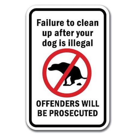 Signmission 18 in Height, 0.12 in Width, Aluminum, 12" x 18", A-1218 Pet-Animal - IllegOffe A-1218 Pet-Animal - IllegOffe